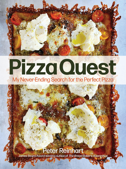 Title details for Pizza Quest by Peter Reinhart - Available